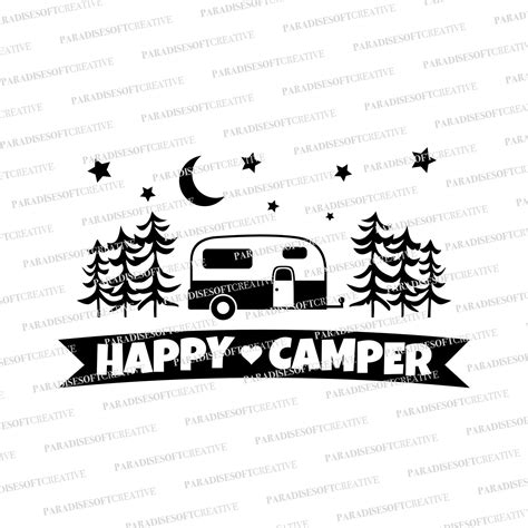 Happy Camper Svg Camping Svg Real Camper Life Svg Summer Svg Camp