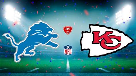 Detroit Lions Vs Kansas City Chiefs Times How To Watch On TV Stream