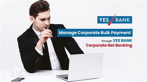 Manage Bulk Transactions Through Yes Bank Corporate Netbanking Youtube