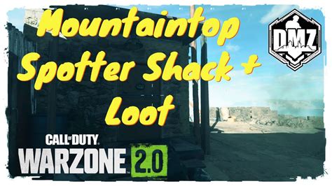 Mountaintop Spotter Shack Key Location With Loot Dmz Warzone 20
