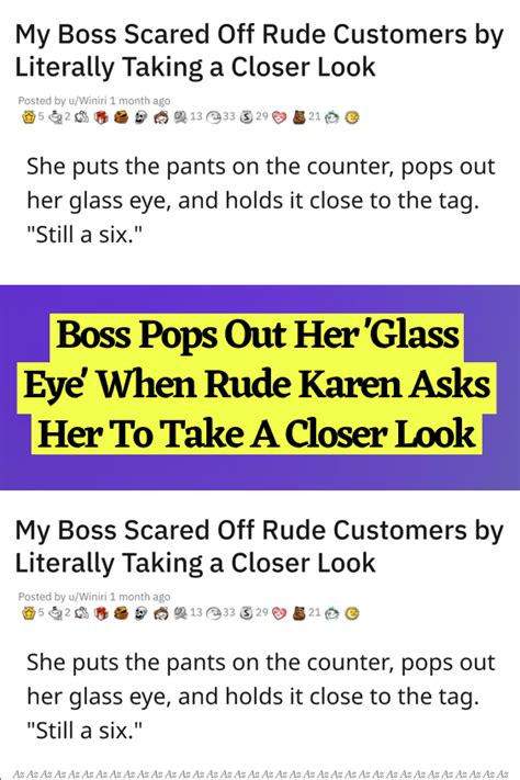Boss Pops Out Her Glass Eye When Rude Karen Asks Her To Take A Closer