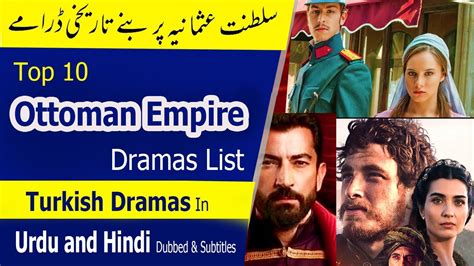 Top 10 Ottoman Empire Dramas List Historical Turkish Drama Urdu