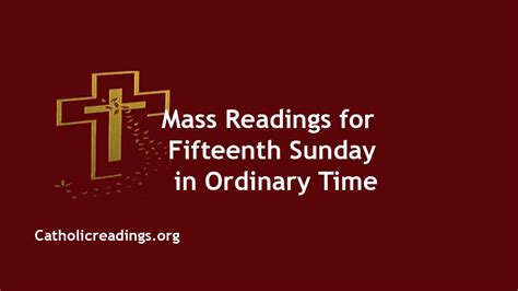 Sunday Mass Readings For July 11 2021 15th Sunday In Ordinary Time