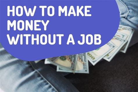 Whether you're currently out of work or just want to supplement your income, no doubt you could use a little extra money. How to make money without a job? 27 legitimate ways in 2020 - 101Geek