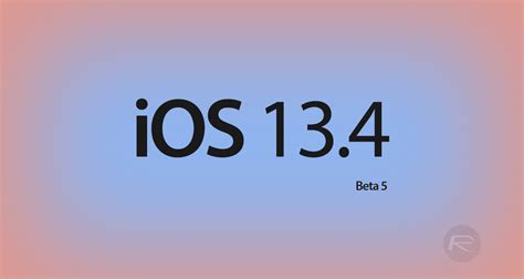 Download Ios 134 Beta 5 Ipsw Links Ota Update Released Along With