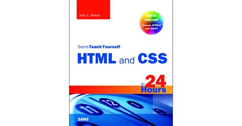 Html And Css In 24 Hours Sams Teach Yourself Updated For Html5 And