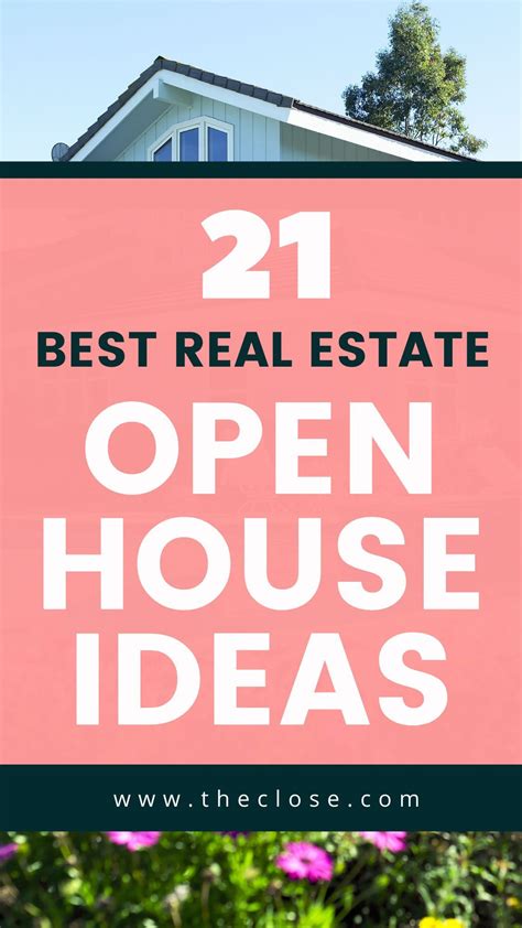 27 Open House Ideas That Will Actually Get You Leads Open House Real