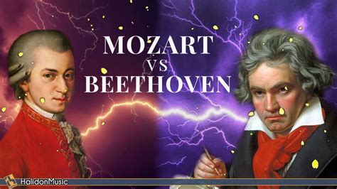 Mozart Vs Beethoven The Masters Of Classical Music Youtube