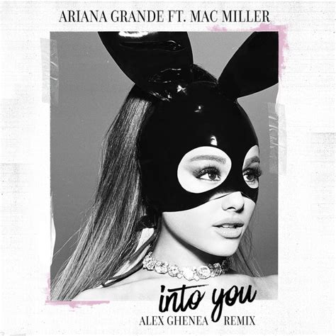 Into You Alex Ghenea Remix By Ariana Grande On Spotify