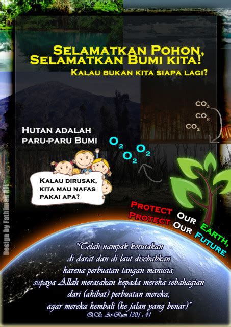 Sudah saatnya bagi kita untuk bergerak menyelamatkan lingkungan hidup. Desain : Selamatkan Pohon, Selamatkan Bumi Kita ...