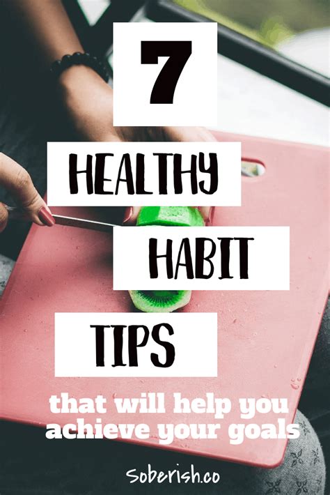 7 Healthy Habit Tips That Will Help You Reach Your Goals Soberish