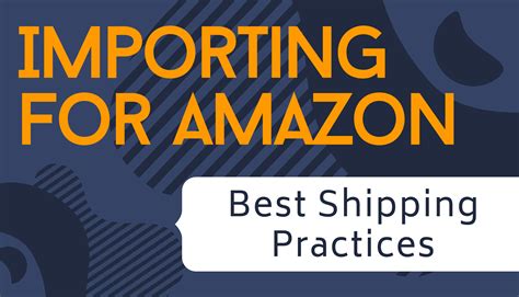 Importing For Amazon Best Shipping Practices