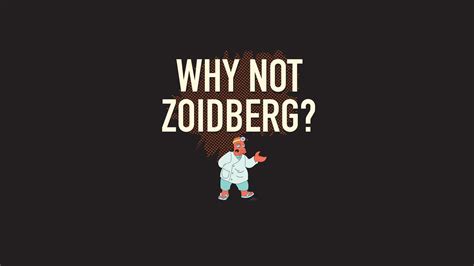 Dr Zoidberg Quotes Quotesgram