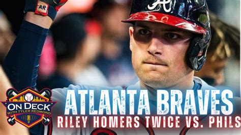 Live Braves Take Down The Phillies Austin Riley Homers Twice Youtube