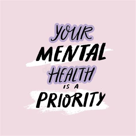 Your Mental Health Is A Priority Handwritten Quote About Self Care