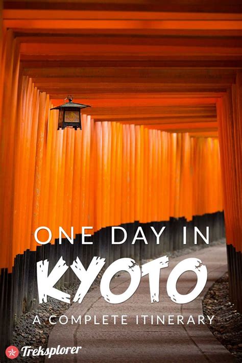 One Day In Kyoto A Complete 1 Day Itinerary For 2020 Kyoto Itinerary Kyoto Day Trip Kyoto