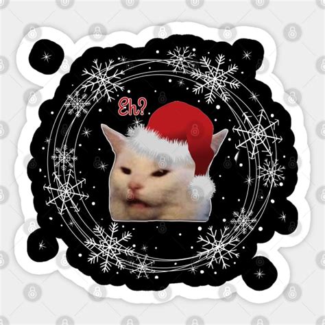 Smudge The Cat Christmas Funny Memes Smudge The Cat Sticker