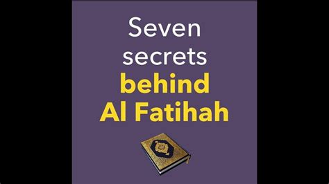 Seven Incredible Secrets From Surah Al Fatihah About Islam