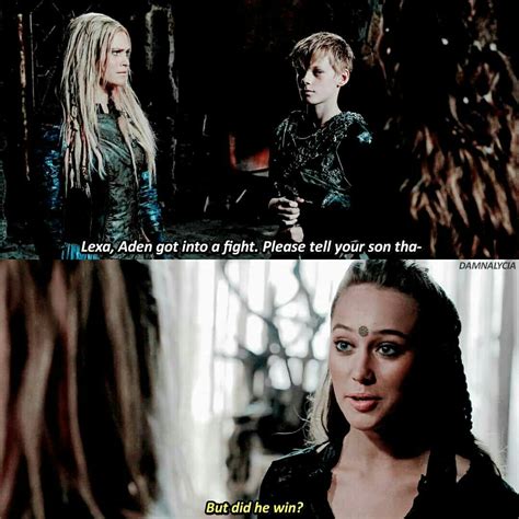 Not Exactly The Dialogue But True Affff Lexa The 100 The 100 Clexa