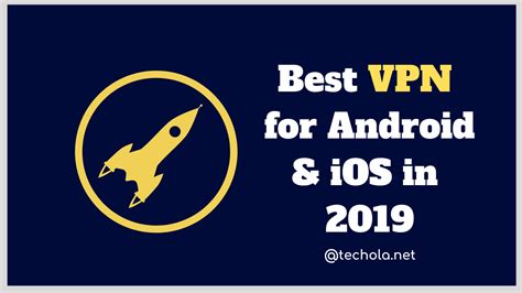 Best Vpn For Android And Ios In 2020