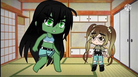 Ealrysh Tf Into The She Hulk And Her Mom Show Her Ll Gacha Club Youtube
