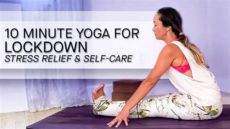 10 Minute Yoga For Quarantine Lockdown — Stress Relief And Self Care