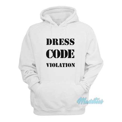 Dress Code Violation Hoodie For Men Or Women