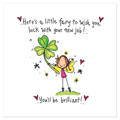 There is always a way to say good luck or congrats in every language. Here's a little fairy to wish you luck with your new job ...