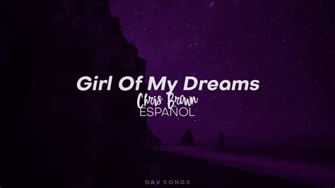 Girl Of My Dreams Chris Brown Traducida Al EspaÑol Youtube