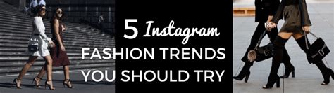 5 Instagram Fashion Trends You Should Try Hopper Hq Instagram Scheduler