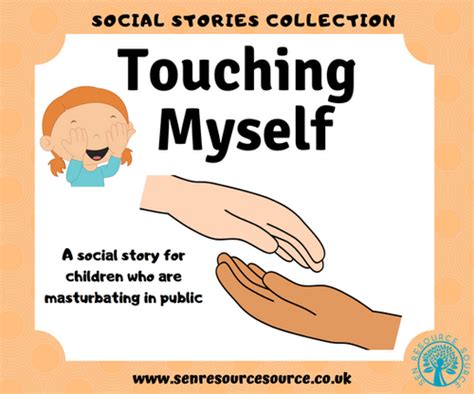 Touching Myself Masturbation Social Story Sen Resource Source