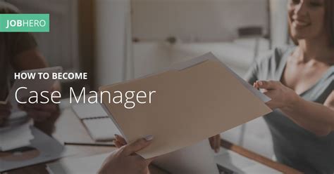 How To Become A Case Manager Jobhero