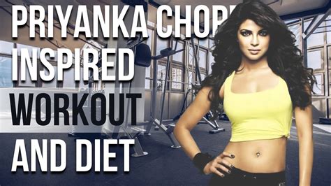 Priyanka Chopra Workout And Diet Train Like A Celebrity Celeb