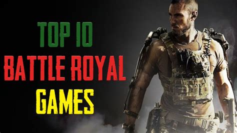 Top 10 Battle Royale Games For Pcandriod High Graphics Battle Royal