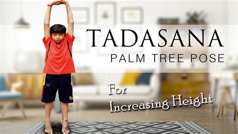 Tadasana Palm Tree Pose Yoga For Increasing Height And Growing Tall