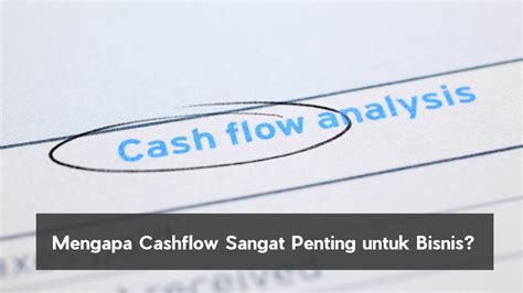 Apa Itu Cashflow Cara Menghitung Cashflow Yang Tepat