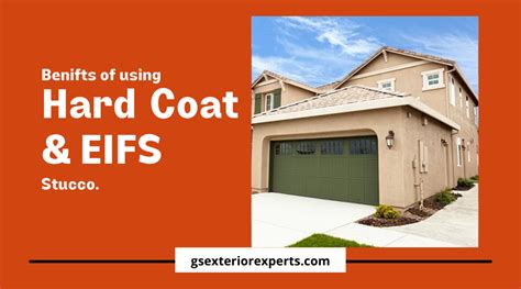 Benefits Of Using Hard Coat Stucco Vs Eifs Stucco Gs Exterior Experts