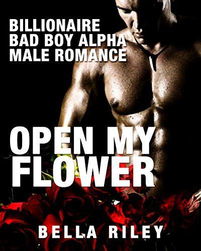Alpha Male Romance Billionaire Romance Open My Flower