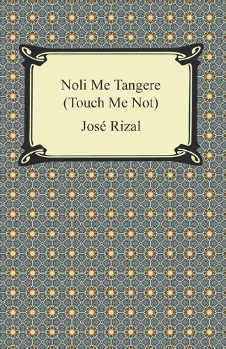 Buy Noli Me Tangere Touch Me Not Kindle Edition Online At