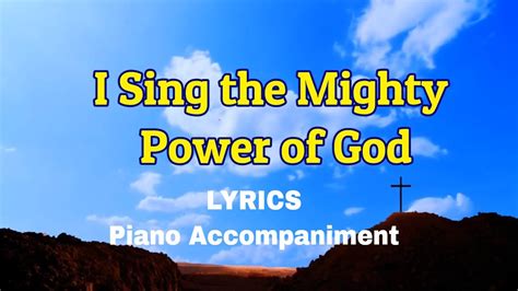 I Sing The Mighty Power Of God Piano Lyrics Hymnals