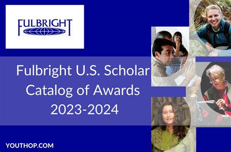 Fulbright Us Scholar Catalog Of Awards 2023 2024 Youth Opportunities