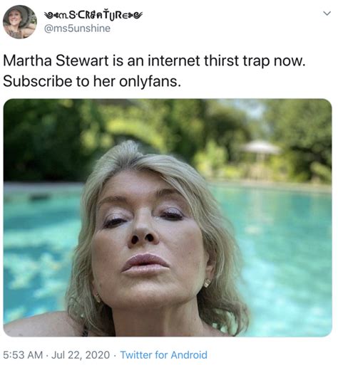 Martha Stewart Is An Internet Thirst Trap Now Subscribe To Her