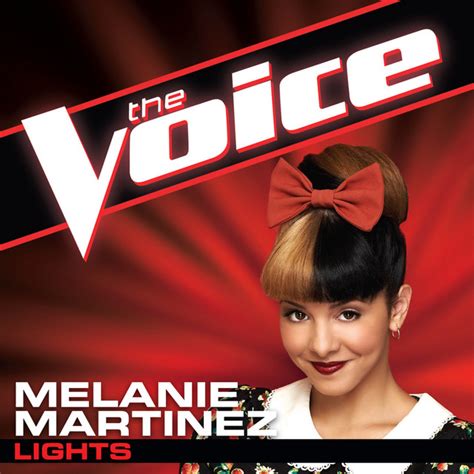 Lights The Voice Performance Song By Melanie Martinez Spotify