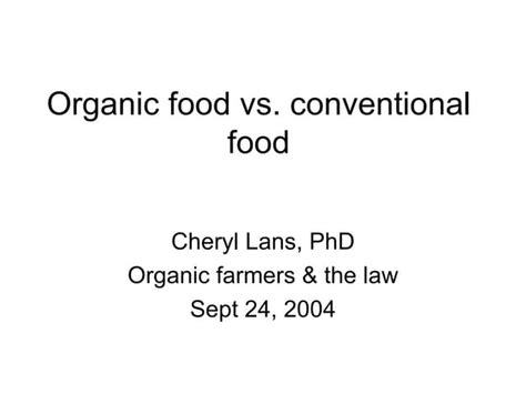 Organic Food Vs Conventional Food Ppt