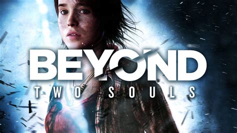 Beyond Two Souls 001 Jenseits Zweier Seelen Hd Lets Play