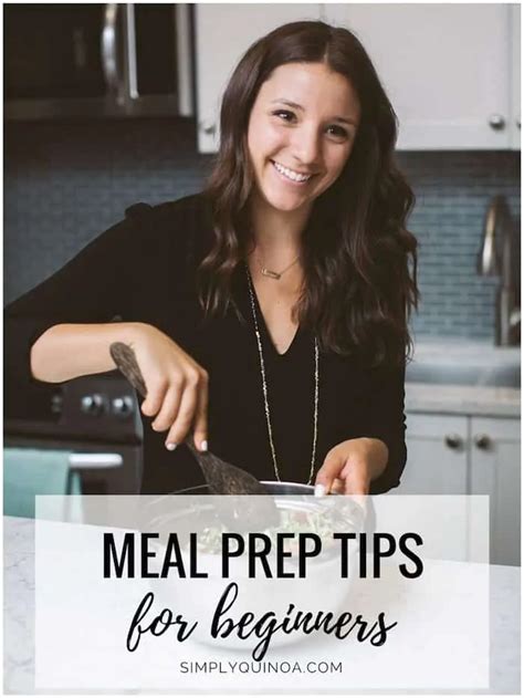 5 Simple Meal Prep Tips For Beginners Simply Quinoa