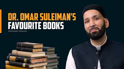 Dr Omar Suleimans Favourite Books Youtube