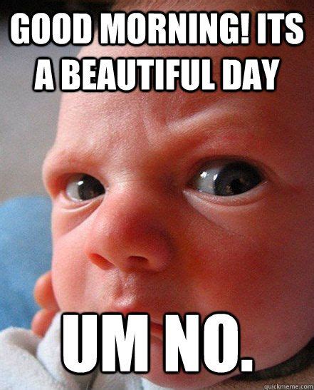 75 Funny Good Morning Memes To Kickstart Your Day Funny Good Morning