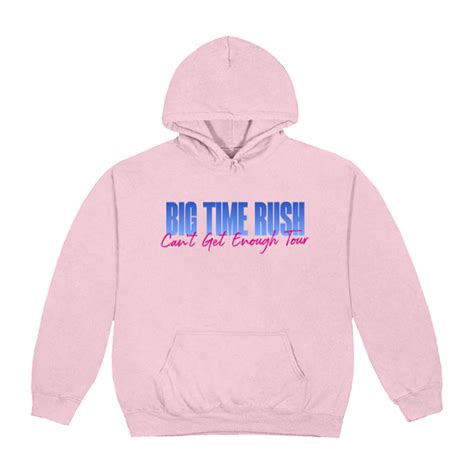 Can T Get Enough Hoodie Big Time Rush