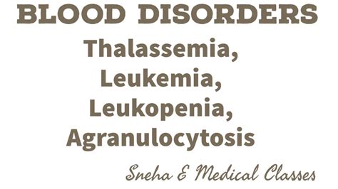 Blood Disorders Thalassemia Leukopenia Leukemia